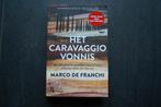 HET CARAVAGGIO VONNIS... Marco de Franchi.. (2022), Boeken, Ophalen of Verzenden, Zo goed als nieuw