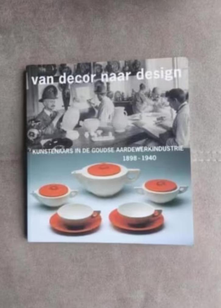 Van decor naar design1898 - 1940 (plateel) door H. Vogel, Boeken, Kunst en Cultuur | Fotografie en Design, Zo goed als nieuw, Overige onderwerpen