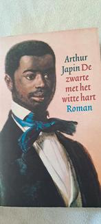 Arthur Japin - De zwarte met het witte hart, Zo goed als nieuw, Nederland, Arthur Japin, Ophalen of Verzenden