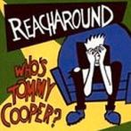 cd van Reacharound – Who's Tommy Cooper, Ophalen of Verzenden, Zo goed als nieuw, Poprock