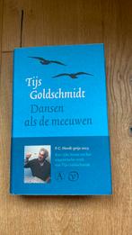 Tijs Goldschmidt - Dansen als de meeuwen, Boeken, Ophalen of Verzenden, Zo goed als nieuw, Tijs Goldschmidt