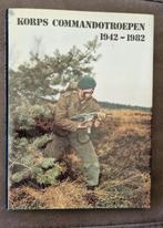 Korps Comamandotroepen 1942-1982, Verzamelen, Ophalen of Verzenden, Landmacht, Nederland, Boek of Tijdschrift