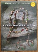 Lange halskettingen - Claudia van der Sluis - Cantecleer, Boeken, Ophalen of Verzenden, Zo goed als nieuw, Claudia van der Sluis