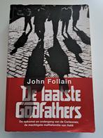 John Follain - De laatste Godfathers, Boeken, Ophalen of Verzenden, Zo goed als nieuw, John Follain