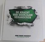 de Kracht van Duurzaam Veranderen - Anne-Marie Rakhorst, Ophalen of Verzenden, Nieuw, Maatschappij en Samenleving, Nederland