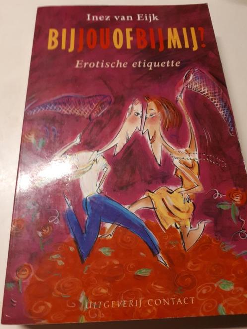 Bij jou of bij mij? - Inez van Eijk, Boeken, Psychologie, Gelezen, Ophalen of Verzenden