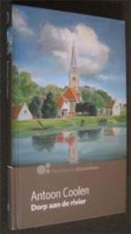 A. Coolen : Dorp aan de rivier, Boeken, Ophalen of Verzenden, Zo goed als nieuw, Nederland