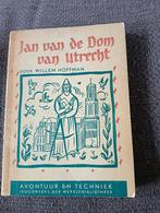 Heel oud jeugd leesboekje Jan van de Dom van Utrecht, Ophalen of Verzenden, Gelezen, Willem Hoffman, Fictie algemeen