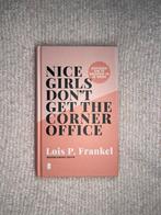 Lois P. Frankel - Nice girls don't get the corner office, Ophalen of Verzenden, Zo goed als nieuw, Lois P. Frankel