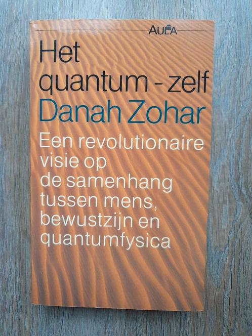 Danah Zohar - Het quantum zelf, Boeken, Wetenschap, Ophalen of Verzenden