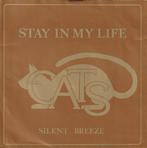 Cats* – Stay In My Life, 7 inch, Single, Ophalen of Verzenden, Zo goed als nieuw
