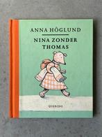 Nina zonder thomas, Boeken, Prentenboeken en Plaatjesalbums, A. Hoglund, Ophalen of Verzenden, Zo goed als nieuw