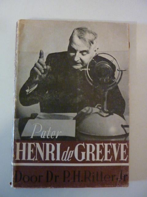P. Ritter - Pater Henri de Greeve, Boeken, Ophalen of Verzenden, Gelezen