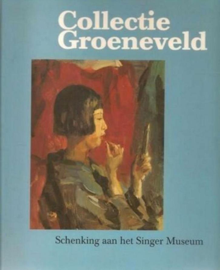 COLLECTIE GROENEVELD Oepts Pallandt Sluijter Bonnard Verster, Boeken, Kunst en Cultuur | Beeldend, Zo goed als nieuw, Verzenden