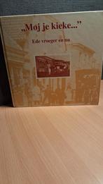 "Moj je kieke..." - Ede Vroeger en Nu, Ophalen of Verzenden, 20e eeuw of later, Gelezen, Vincent Lagerwij