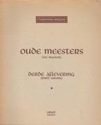 OUDE MEESTERS - DERDE AFLEVERING, Ophalen of Verzenden, Gebruikt, Artiest of Componist, Klassiek