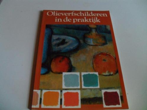Olieverfschilderen in de Praktijk  Dit boek is een inleiding, Hobby en Vrije tijd, Schilderen, Zo goed als nieuw, Olieverf, Verzenden
