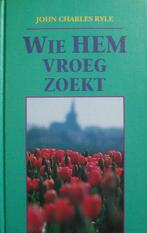 J.C. Ryle - Wie Hem vroeg zoekt, Ophalen of Verzenden, Gelezen, Christendom | Protestants