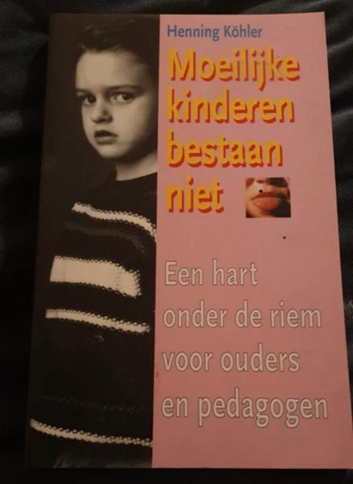 Moeilijke kinderen bestaan niet Henning Köhler, Boeken, Psychologie, Zo goed als nieuw, Ontwikkelingspsychologie, Ophalen of Verzenden