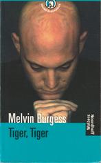 Tiger, Tiger - Melvin Burgess (Young Blackbirds), Ophalen of Verzenden, Zo goed als nieuw, Melvin Burgess