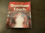 Quantum Touch - Richard Gordon, Ophalen of Verzenden, Zo goed als nieuw, Spiritualiteit algemeen, Achtergrond en Informatie