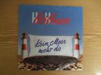 HOHNER     KEIN MEER MEHR DA / RUF DOCH MAL AN, 7 inch, Single, Ophalen of Verzenden, Zo goed als nieuw