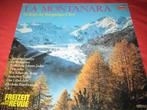 LP, La Montanara vom Bergsteiger Chor, Ophalen of Verzenden, 1960 tot 1980, Zo goed als nieuw, 12 inch