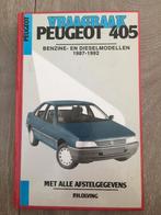 Vraagbaak Peugeot 405 Benzine- en Dieselmodellen 1987-1992, Ophalen of Verzenden