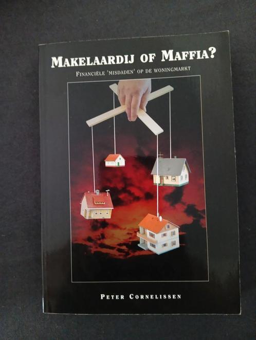 P. Cornelissen - Makelaardij of Maffia?, Boeken, Overige Boeken, Zo goed als nieuw, Ophalen of Verzenden