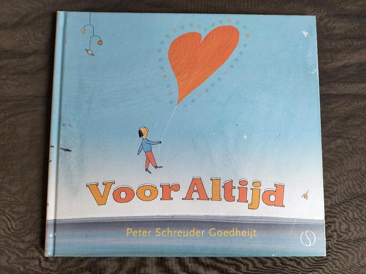 Peter Schreuder Goedheijt - Voor Altijd, Boeken, Kinderboeken | Jeugd | onder 10 jaar, Zo goed als nieuw, Fictie algemeen, Ophalen of Verzenden