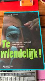 Luc Swinnen - Te vriendelijk!, Boeken, Ophalen of Verzenden, Zo goed als nieuw, Luc Swinnen