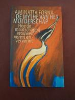 Aminatta Forna De mythe van het moederschap, Ophalen of Verzenden, Zo goed als nieuw