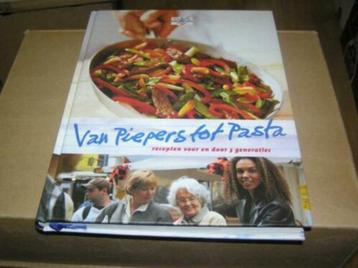 Van piepers tot pasta - Recepten voor en door 3 generaties beschikbaar voor biedingen