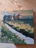 Abe Gerlsma  zijn werk zijn leven, Ophalen of Verzenden, Nieuw, Abe gerlsma