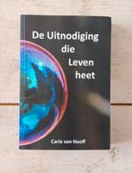 Carla van Hooff - De uitnodiging die Leven heet, Spiritualiteit algemeen, Overige typen, Ophalen of Verzenden, Zo goed als nieuw