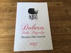 Dolores - Thomas Olde Heuvelt, Ophalen of Verzenden, Zo goed als nieuw, Thomas Olde Heuvelt, Nederland