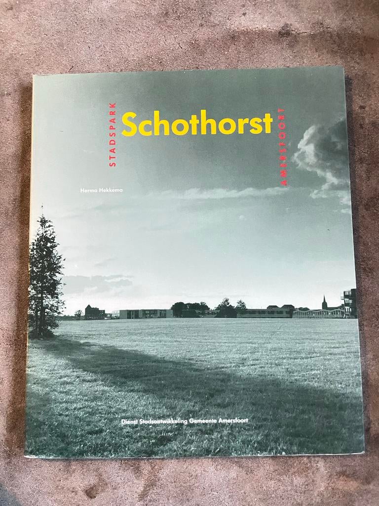 Amersfoort - Stadspark Schothorst, Ophalen of Verzenden, Gelezen