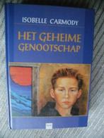 Het geheime genootschap Isobelle Carmody, Boeken, Kinderboeken | Jeugd | 13 jaar en ouder, Ophalen of Verzenden, Zo goed als nieuw