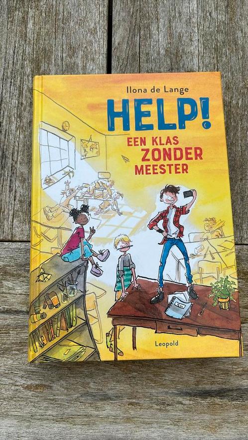 Ilona de Lange - Help! Een klas zonder meester, Boeken, Kinderboeken | Jeugd | 10 tot 12 jaar, Zo goed als nieuw, Ophalen of Verzenden