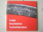 Enschede. Langs Enschedese Textielfabrieken., Ophalen of Verzenden, Zo goed als nieuw