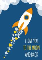 Poster A4 raket blauw I love you to the moon and back stoer, Verzenden, Nieuw, A4 of kleiner, Rechthoekig Staand
