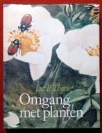 Omgang met planten - Jac.P.Thijsse, Gelezen, Jac. P. Thijsse, Ophalen of Verzenden, Bloemen, Planten en Bomen