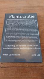 Klantocratie - Henk Duinkerken & Eric Loe, Gelezen, Henk Duinkerken & Eric Loe, Maatschappij en Samenleving, Ophalen of Verzenden