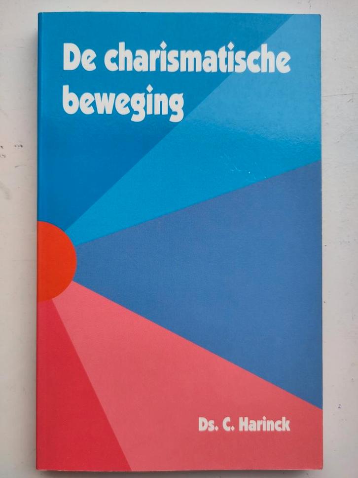 De charismatische beweging - Ds. C. Harinck, Boeken, Godsdienst en Theologie, Gelezen, Christendom | Protestants, Ophalen of Verzenden