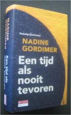 Nadine Gordimer : Een tijd als nooit tevoren, Boeken, Literatuur, Ophalen of Verzenden, Zo goed als nieuw, Nederland