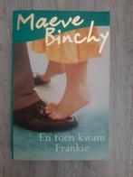 Maeve binchy en toen kwam frankie, Boeken, Romans, Gelezen, Ophalen of Verzenden, Nederland