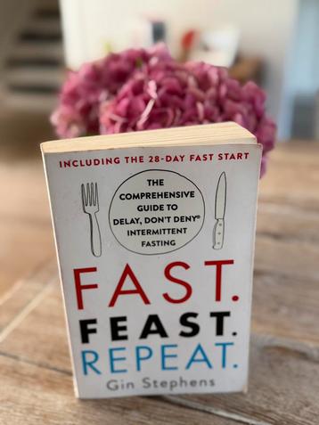 Fast. Feast. Repeat by Gin Stephens beschikbaar voor biedingen