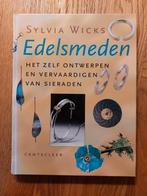 S. Wicks - Edelsmeden 3e druk!, Ophalen of Verzenden, Zo goed als nieuw, S. Wicks