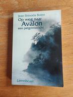 Jean Shinoda Bolen - Op weg naar Avalon, Boeken, Jean Shinoda Bolen, Ophalen of Verzenden, Ontwikkelingspsychologie, Zo goed als nieuw