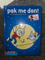 Pak Me Dan! - Kinderboek, Ophalen of Verzenden, Zo goed als nieuw, Paul van Loon, Sprookjes